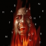 Ben Harper - Fight For Your Mind