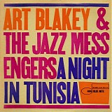 Art Blakey & The Jazz Messengers - A Night In Tunisia