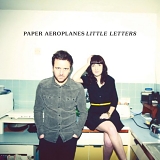 Paper Aeroplanes - Little Letters (Deluxe Edition)