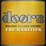 Doors - Behind Closed Doors - The Rarities