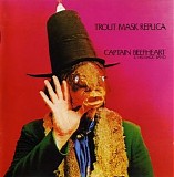 Captain Beefheart and His Magic Band - Trout Mask Replica (1969, Remastered 2013)
