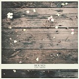 Houses - A Quiet Darkness