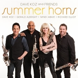 Dave Koz - Summer Horns (feat. Gerald Albright, Mindi Abair & Richard Elliot)