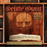 Gentle Giant - Memories of Old Days