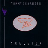 Denander, Tommy - Skeleton