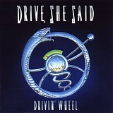 Drive, She Said - Drivin' Wheel
