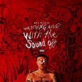 Mac Miller - Watching movies with the sound off