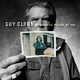 Guy Clark - My favorite picture of you
