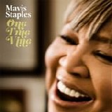 Mavis Staples - One true vine