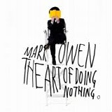 Mark Owen - The art of doing nothing