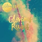 Hillsong - Glorious ruins