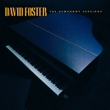 Foster, David - The Symphony Sessions