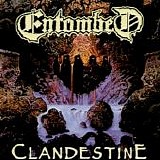 Entombed - Clandestine
