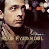 Till BrÃ¶nner - Blue Eyed Soul
