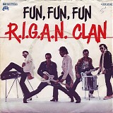 R.I.G.A.N. Clan - Fun, Fun, Fun
