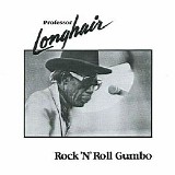 Professor Longhair - Rock 'N' Roll Gumbo