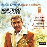 Buck Owens - Your Tender Loving Care