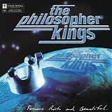 The Philosopher Kings - Famous, Rich And Beautiful
