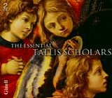 The Tallis Scholars - The Essential Tallis Scholars