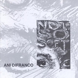 DiFranco, Ani - Not So Soft