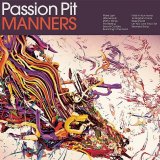 Passion Pit - Manners