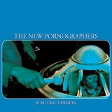 The New Pornographers - Electric Version