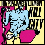 Iggy Pop - Kill City