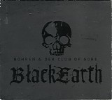 Bohren & Der Club Of Gore - Black Earth