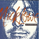 Nick Lowe - Wilderness Years