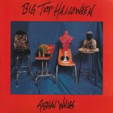 The Afghan Whigs - Big Top Halloween