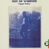 Tapper Zukie - Man Ah Warrior