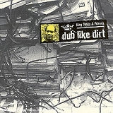 King Tubby - Dub Like Dirt (1975-1977)