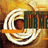 Morwell Unlimited Meets King Tubby - Dub Me