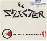 The Selecter - On My Radio '91
