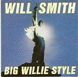Will Smith - Big Willie Style