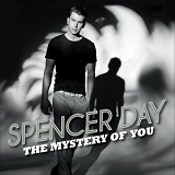 Spencer Day - The Mystery of You