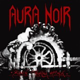 Aura Noir - Black Thrash Attack