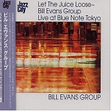 Bill Evans - Let The Juice Loose