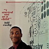 Bill Cosby - I Started Out As A Child