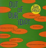 Elvis Costello - Out Of Our Idiot