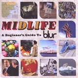 Blur - Midlife: A Beginner's Guide To Blur