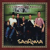 Saoroma - Les Chemins De Passage