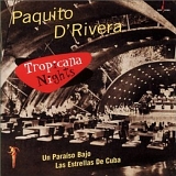 Paquito D'Rivera - Tropicana Nights