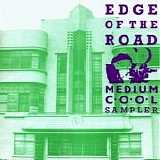 Various artists - Edge Of The Road: A Medium Cool Sampler