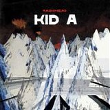 Radiohead - Kid A