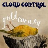 Cloud Control - Gold Canary (Autographed)
