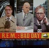 R.E.M. - Bad Day