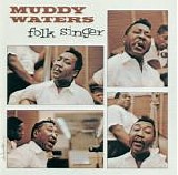 Muddy Waters - Folk Singer