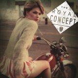 The Royal Concept - The Royal Concept