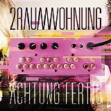 2raumwohnung - Achtung Fertig